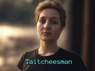 Taitcheesman