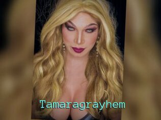 Tamaragrayhem