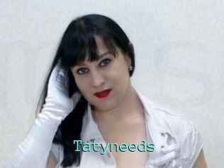 Tatyneeds