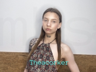 Theacorker