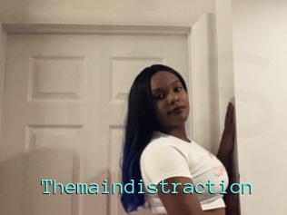 Themaindistraction