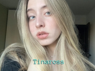 Tinaross