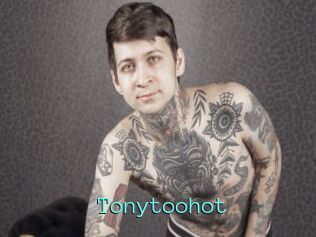 Tonytoohot