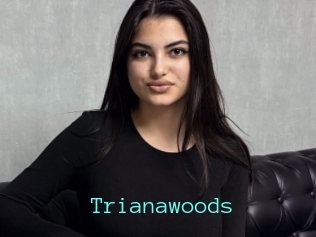 Trianawoods