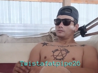 Twistafatpipe26