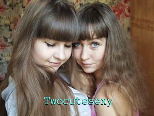 Twocutesexy