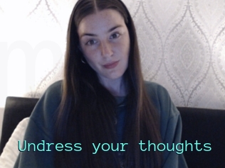 Undress_your_thoughts