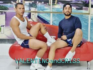 VALENTINOandCRISS