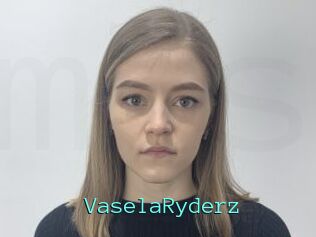 VaselaRyderz