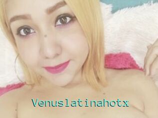 Venuslatinahotx