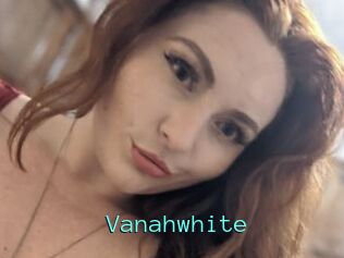 Vanahwhite