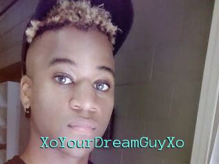 XoYourDreamGuyXo
