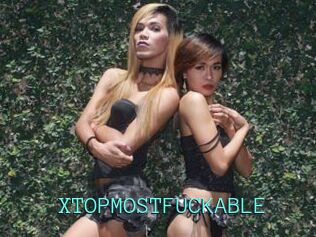 XTOPMOSTFUCKABLE