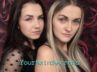 YourMainSecrets
