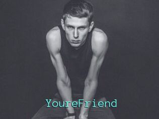 YoureFriend