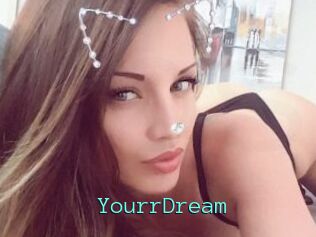 YourrDream