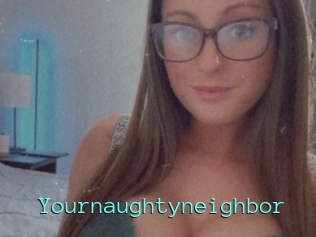 Yournaughtyneighbor